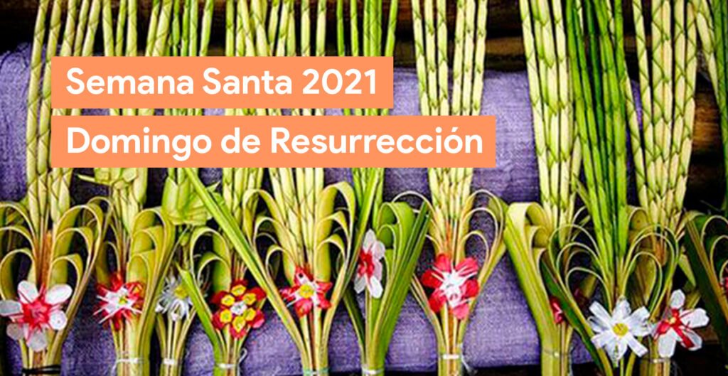 Semana Santa 2021 en Música en México / Domingo de Resurrección