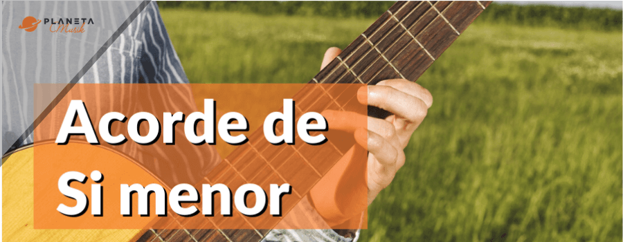 Acorde de Si Menor (Bm) en la Guitarra. Diferentes posiciones