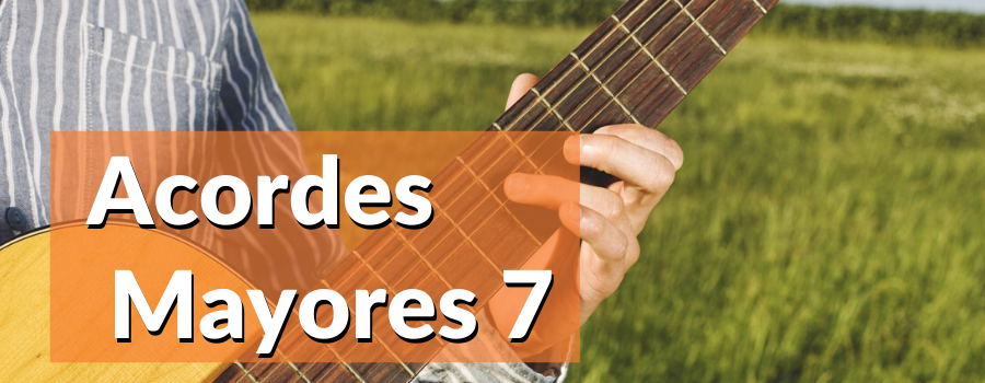 Acordes mayores 7 en guitarra en distintas posiciones